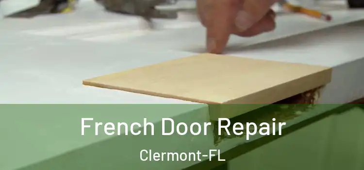  French Door Repair Clermont-FL