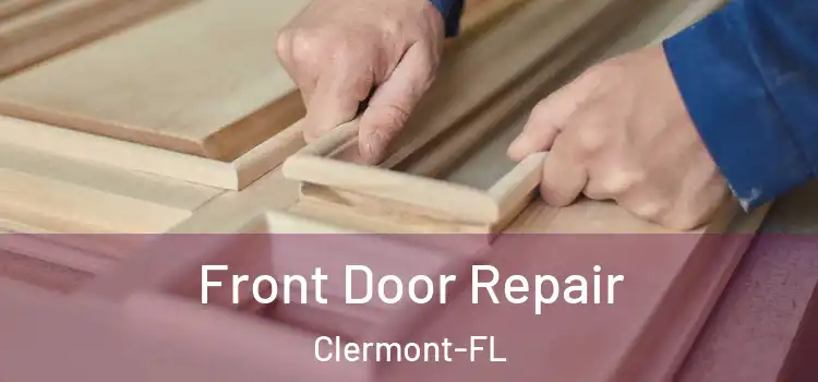  Front Door Repair Clermont-FL