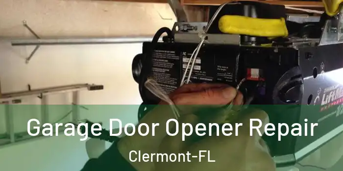  Garage Door Opener Repair Clermont-FL