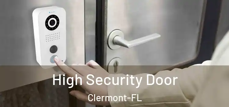  High Security Door Clermont-FL