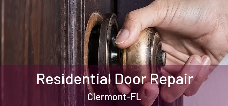 Residential Door Repair Clermont-FL