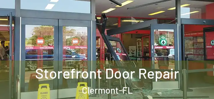  Storefront Door Repair Clermont-FL